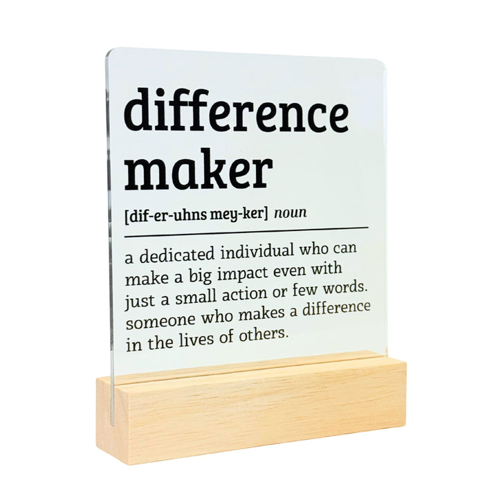 Difference Maker Desk Acrylic Plaque