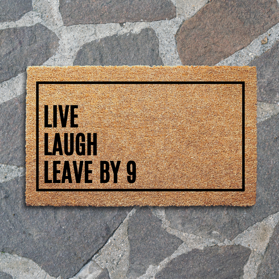 Live Laugh Leave by 9 Doormat