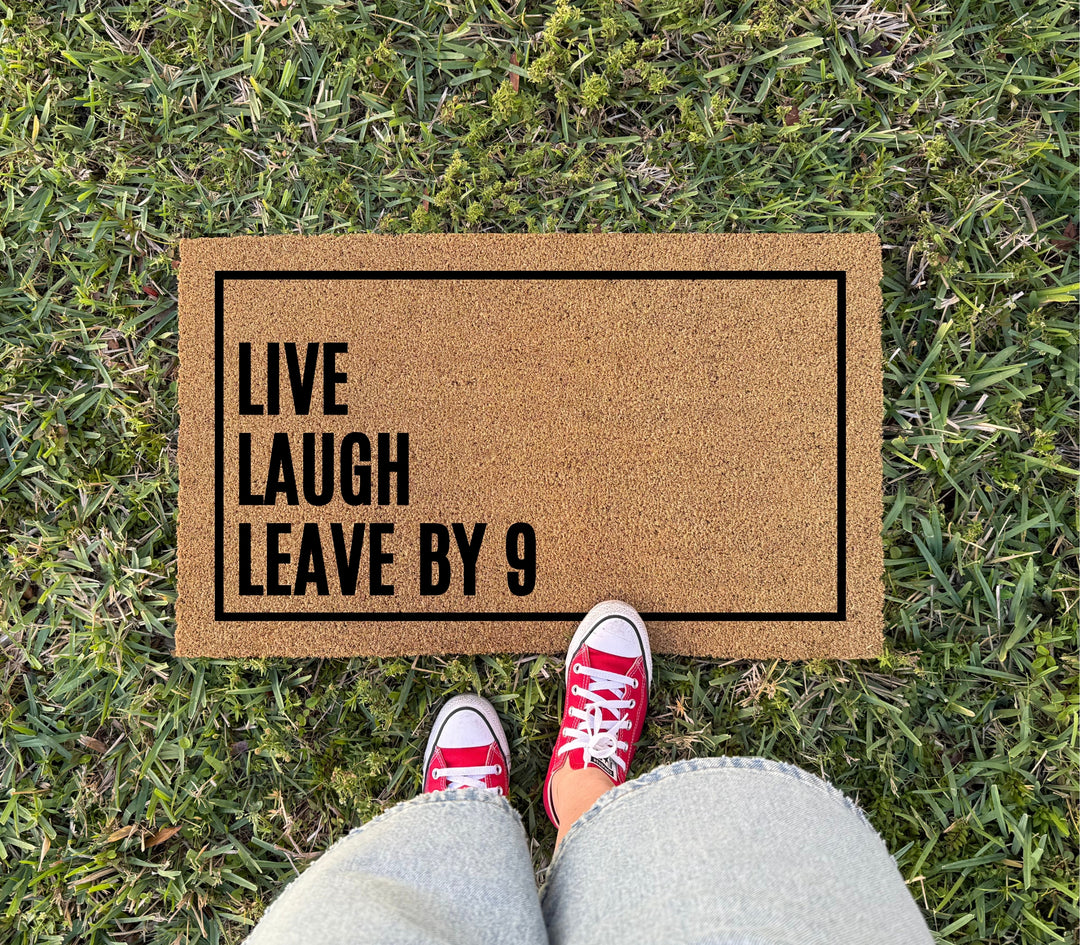 Live Laugh Leave by 9 Doormat