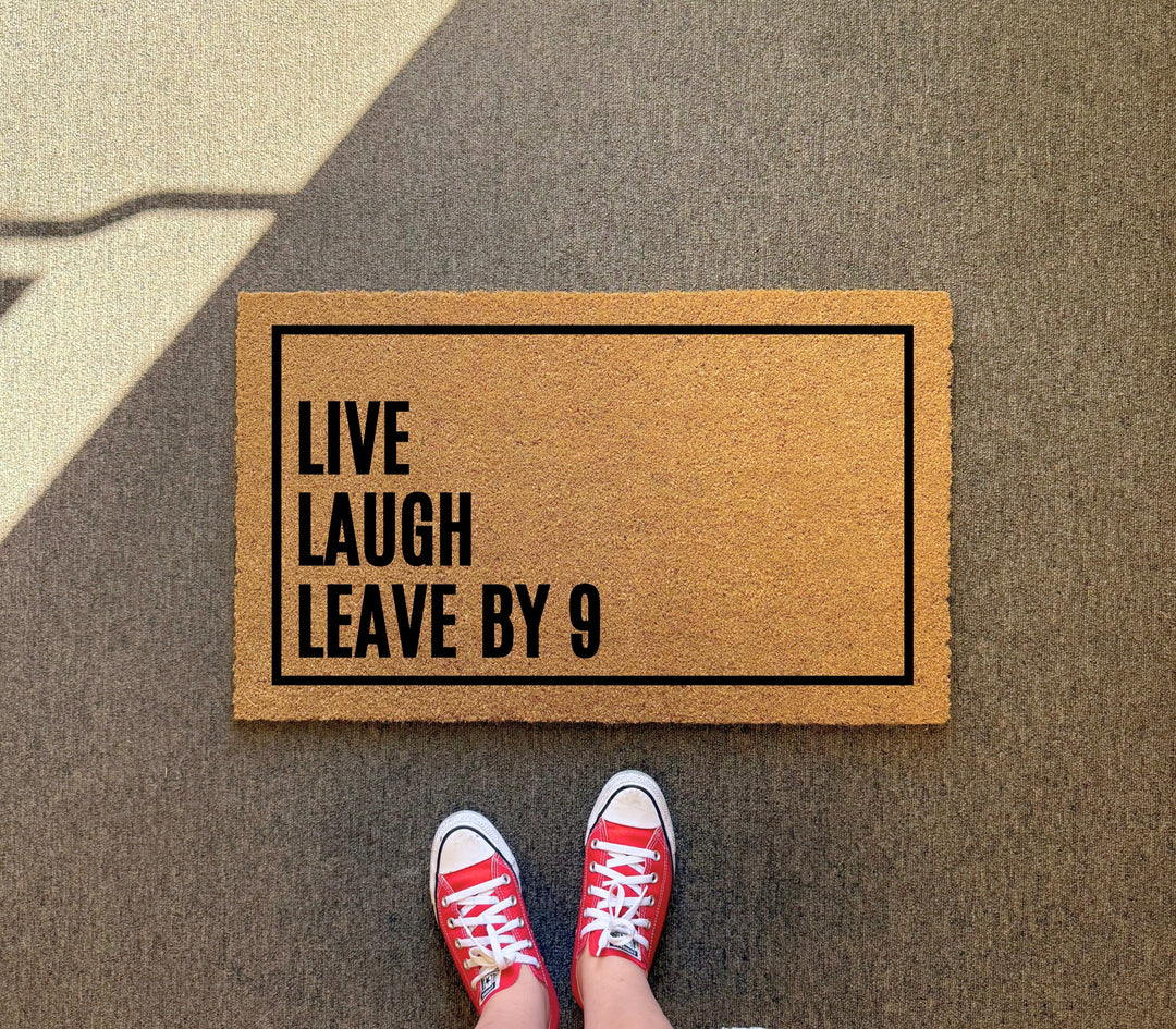 Live Laugh Leave by 9 Doormat