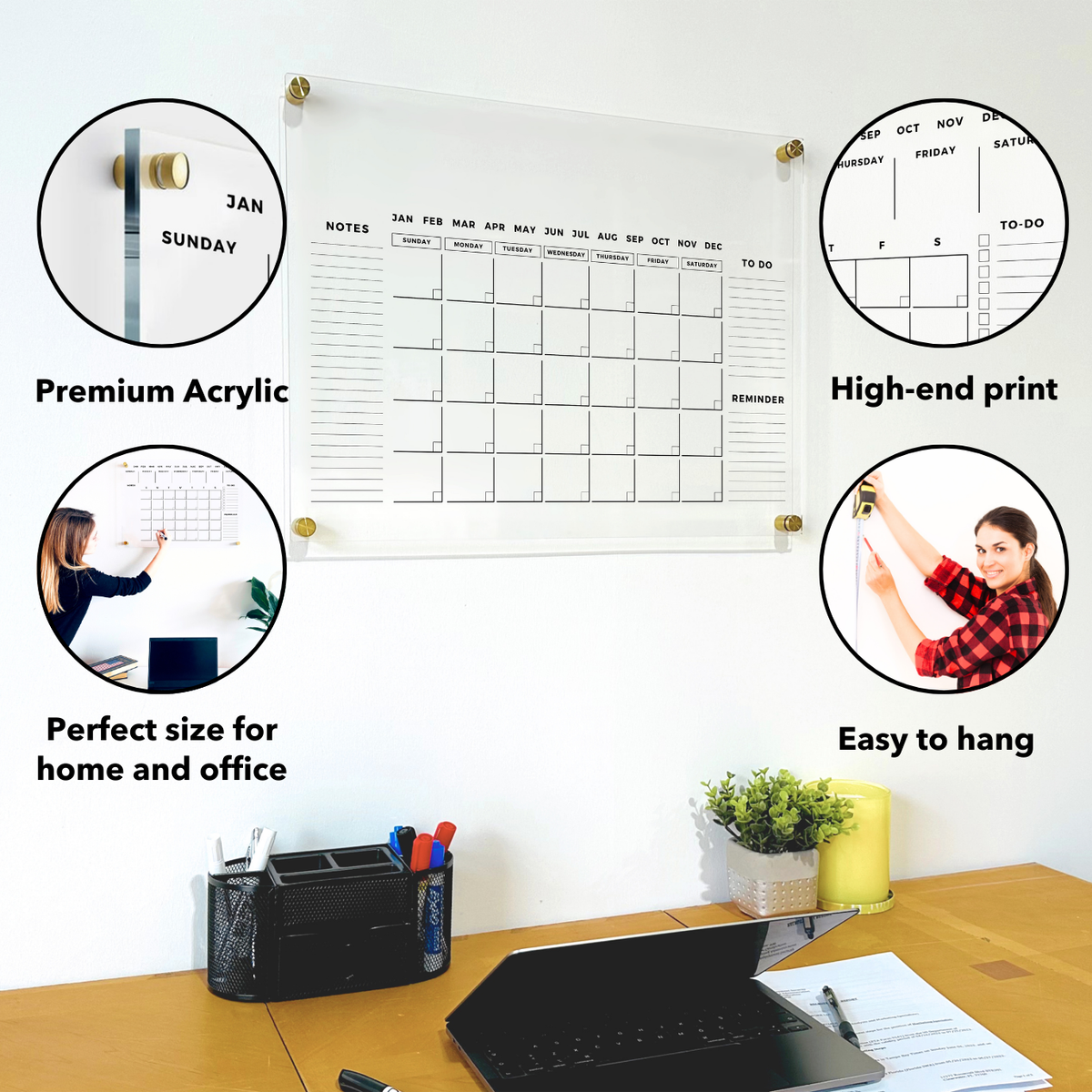 Acrylic monthly calendar above a desk with close-up callouts showing the acrylic edge, printed layout, writing surface and wall mounting.