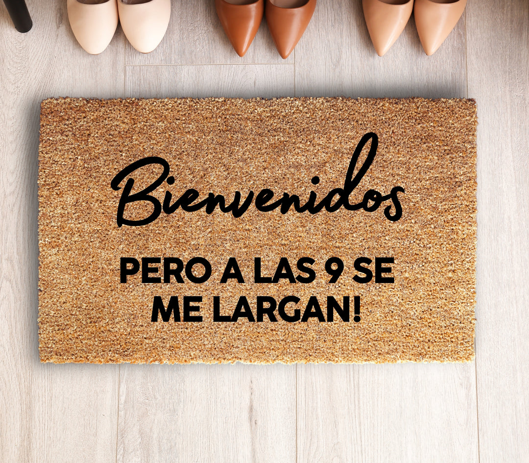 Bienvenidos Pero A Las 9 Se Me Largan Doormat