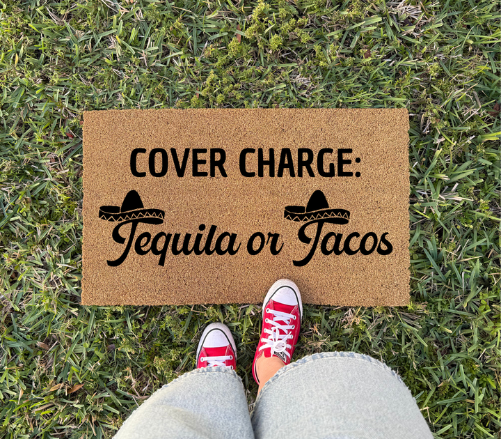 Cover Charge Tequila or Tacos Doormat