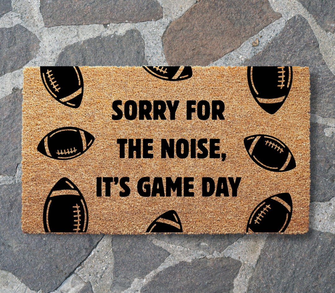 Sorry For The Noise Football Doormat