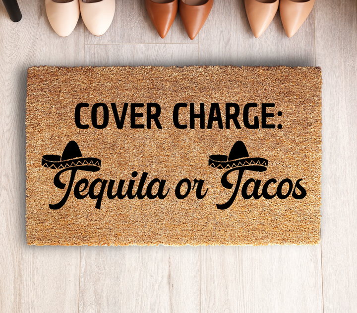 Cover Charge Tequila or Tacos Doormat