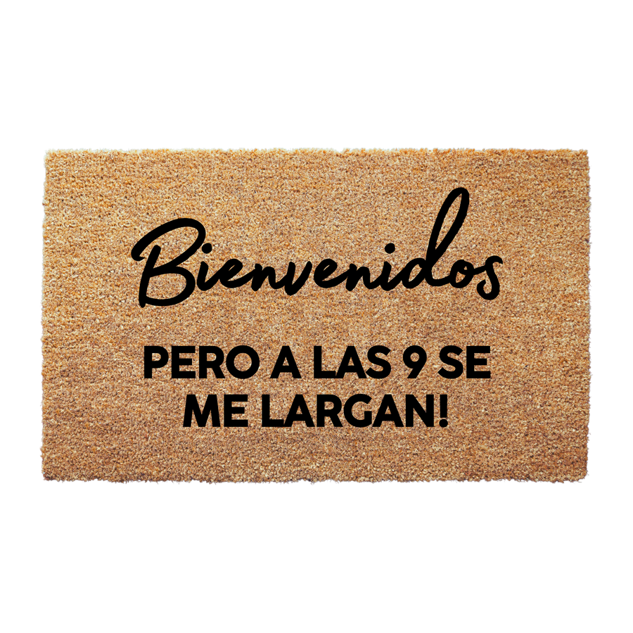 Bienvenidos Pero A Las 9 Se Me Largan Doormat