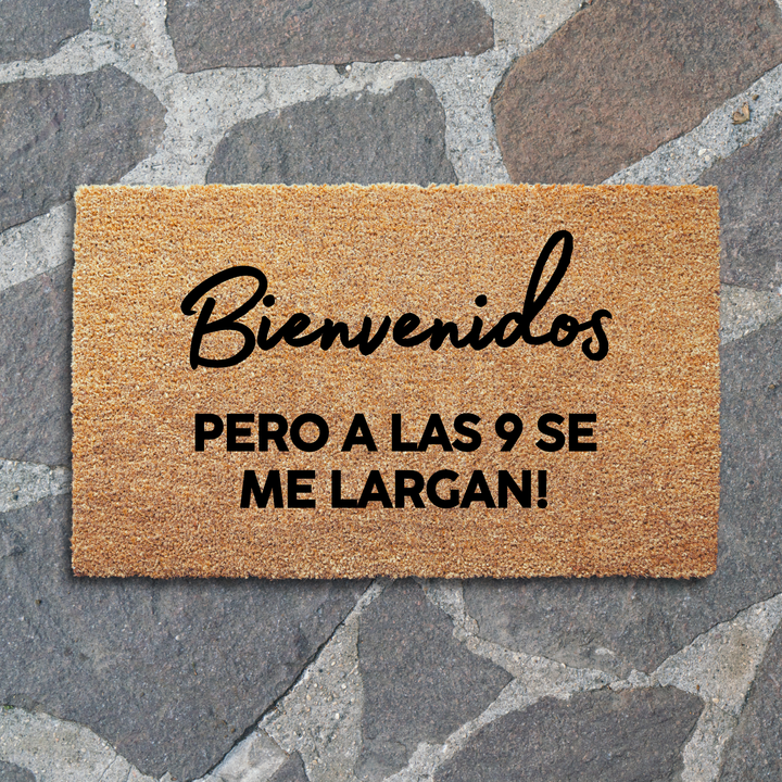 Bienvenidos Pero A Las 9 Se Me Largan Doormat