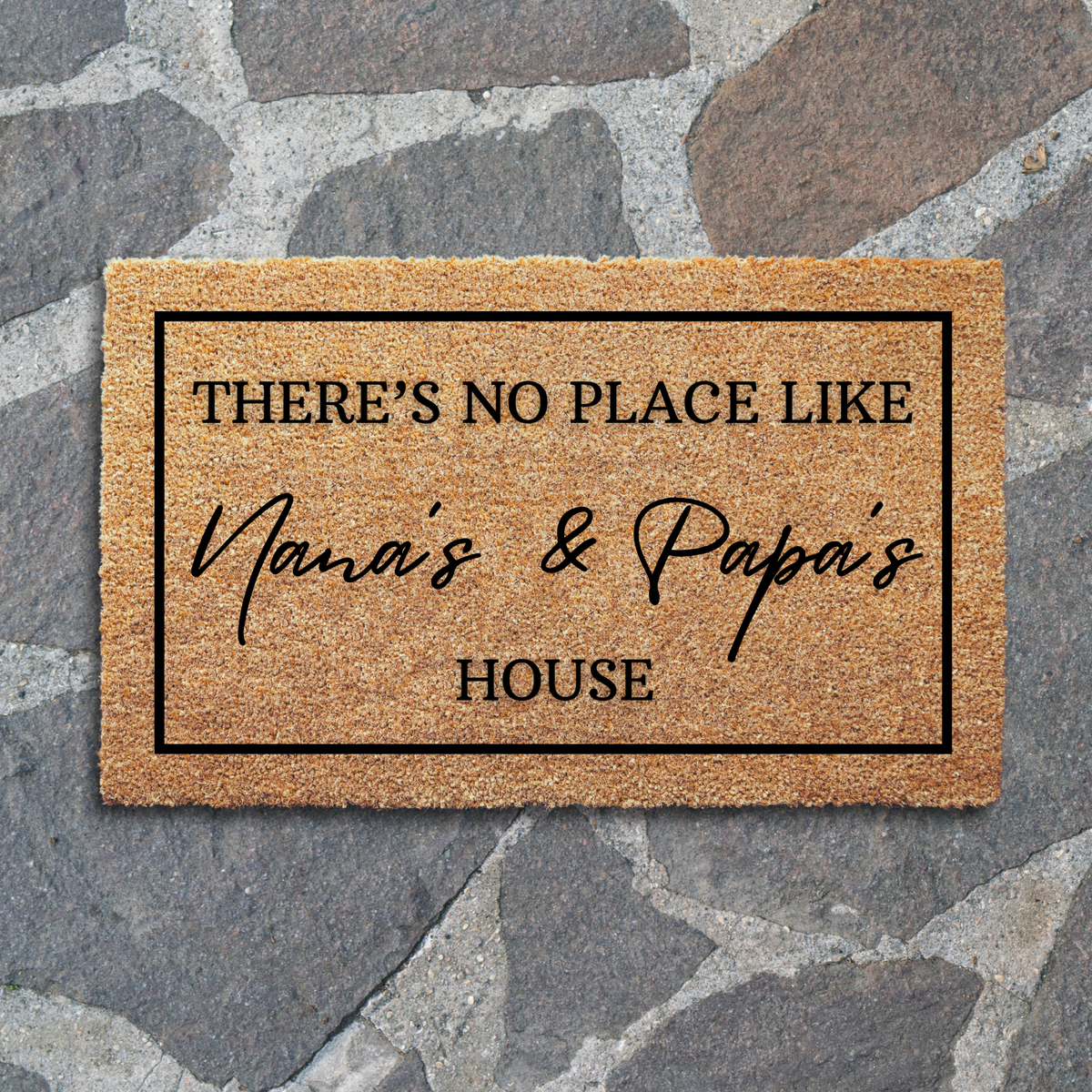 There's No Place Like Nana's & Papa's House Doormat