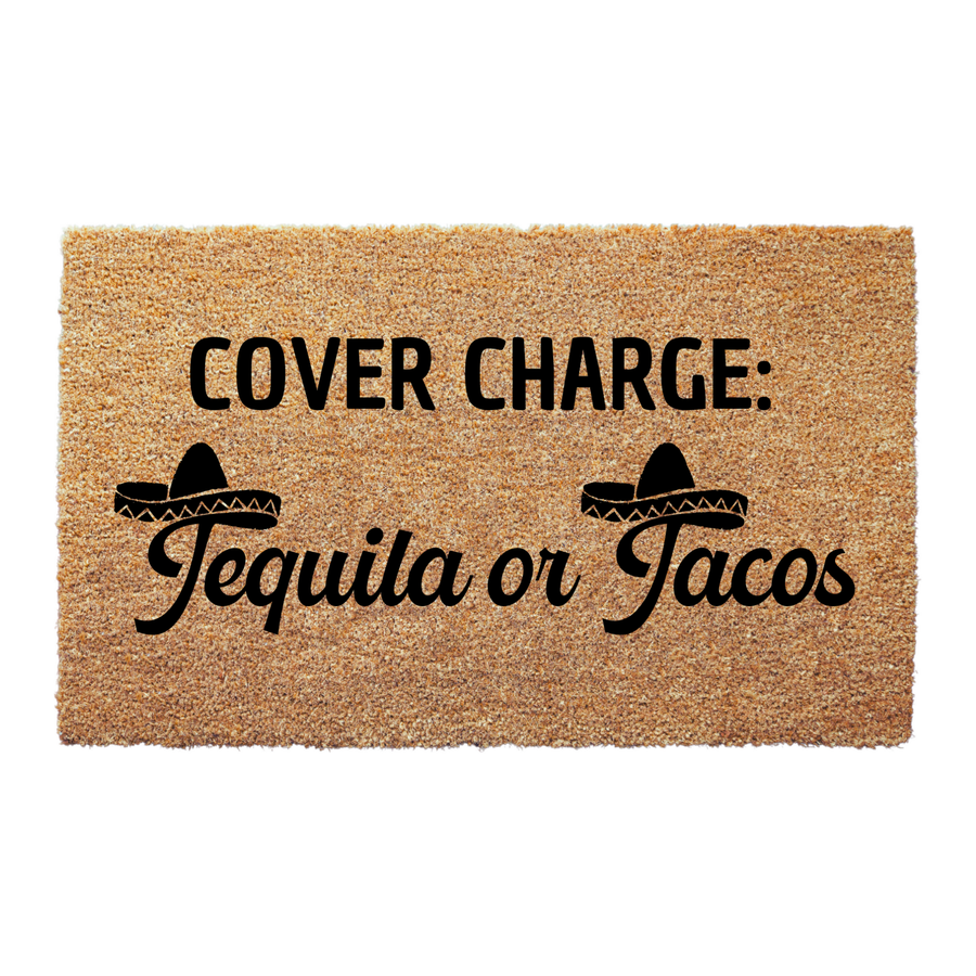 Cover Charge Tequila or Tacos Doormat