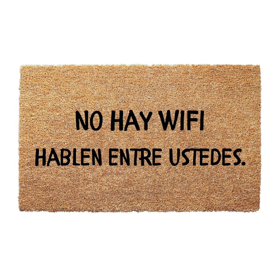 No Hay WiFi Hablen Entre Ustedes Doormat