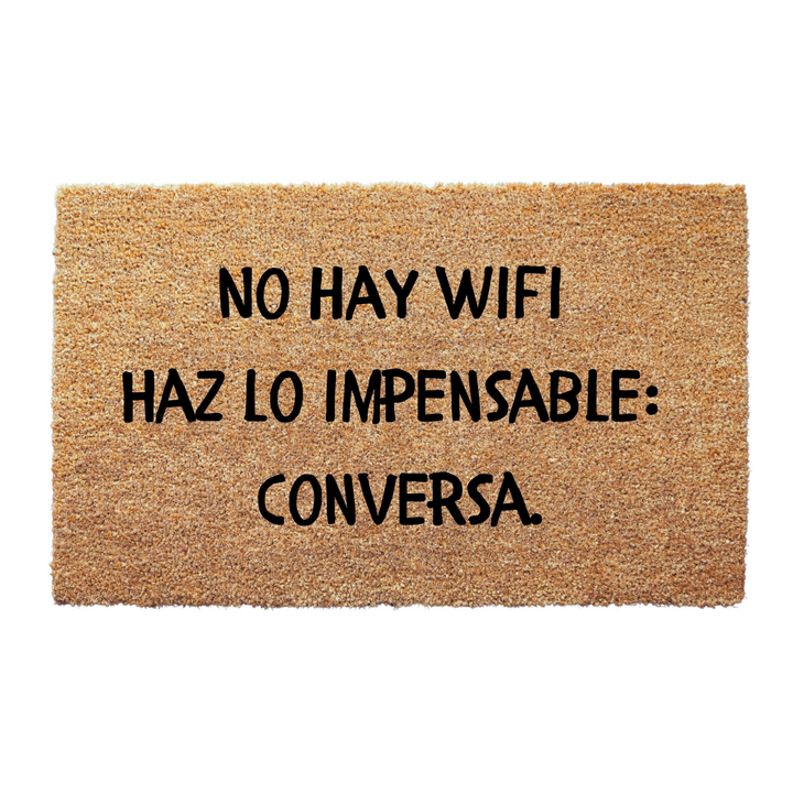 No Hay WiFi Haz Lo Impensable Conversa Doormat