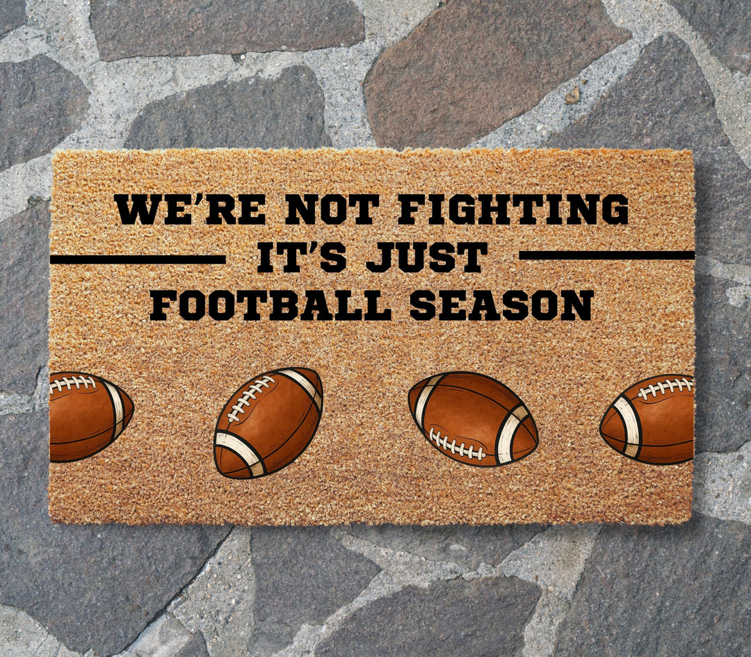 We're Not Fighting Football Doormat
