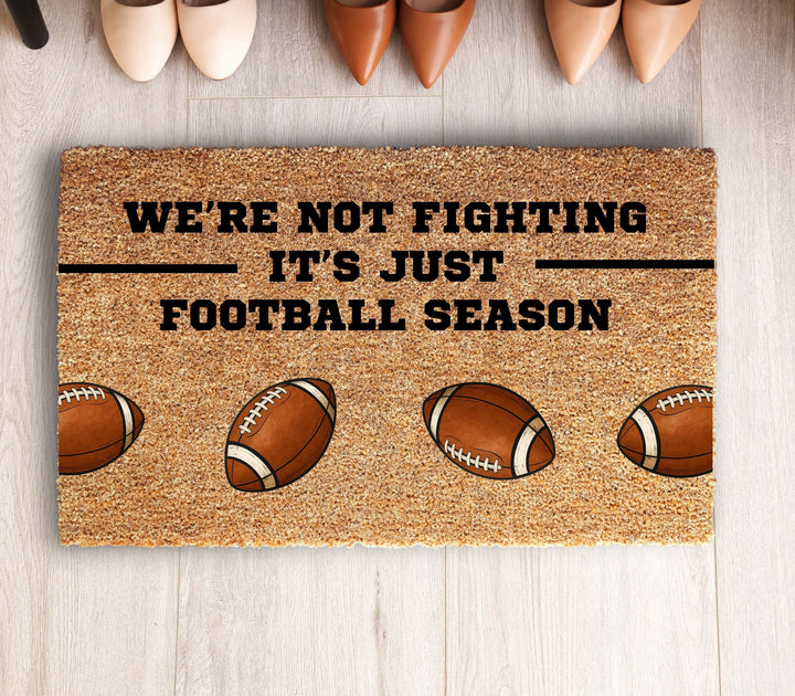 We're Not Fighting Football Doormat