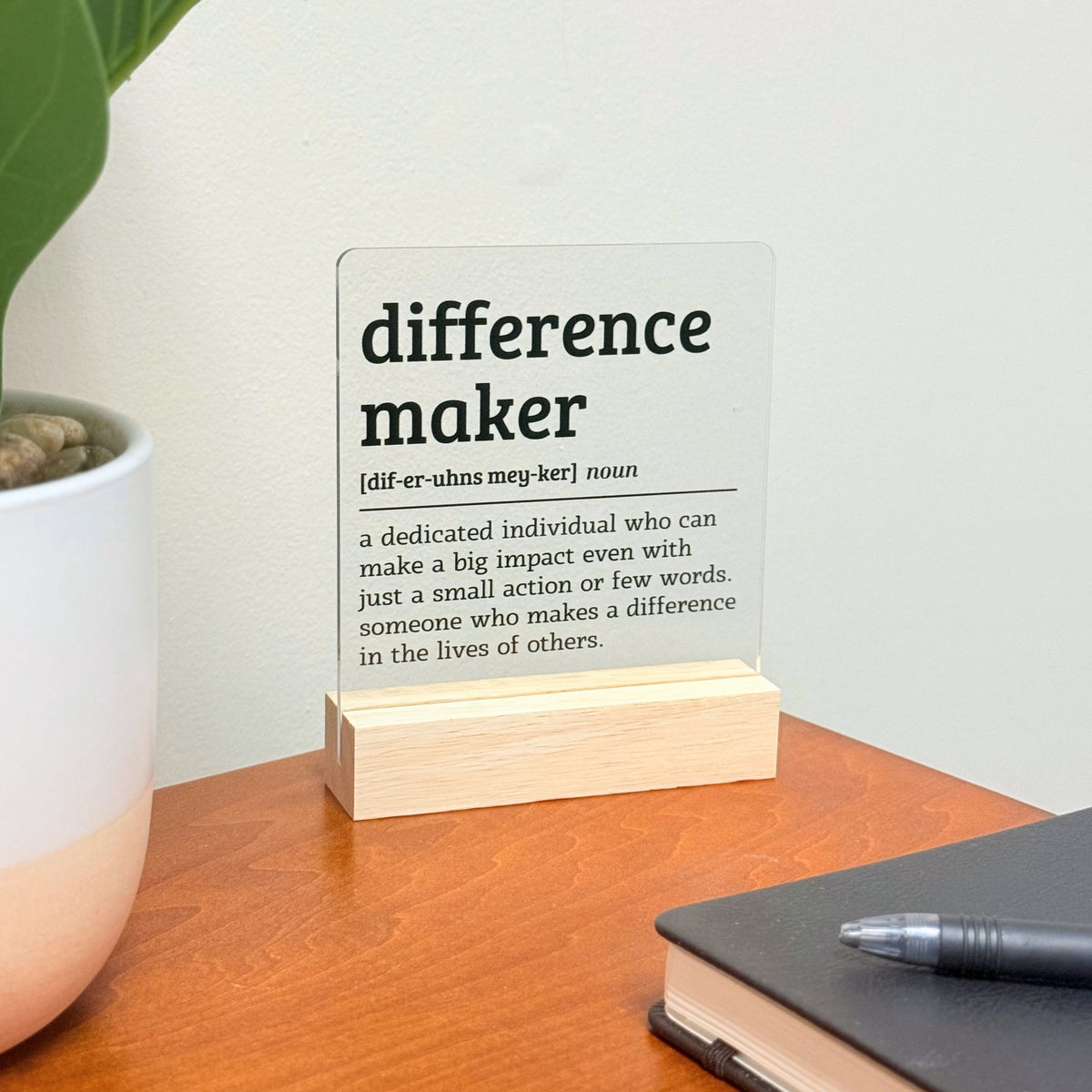 Difference Maker Desk Plaque