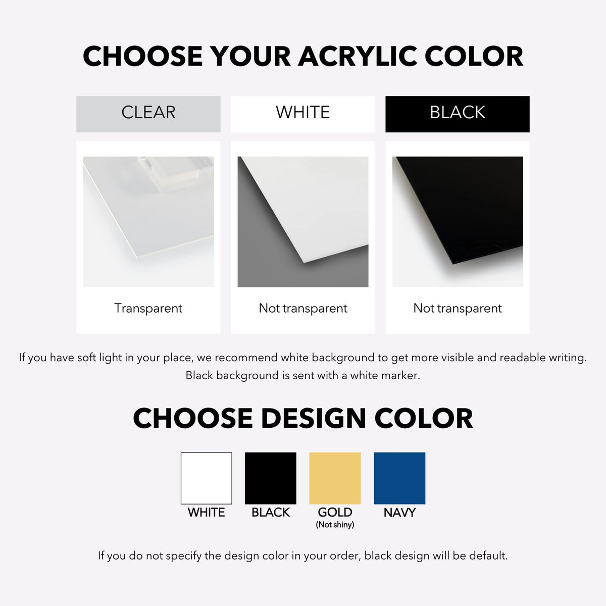 Acrylic calendar color options: transparent clear, opaque white or black panels, with white, black, matte gold or navy printed designs.