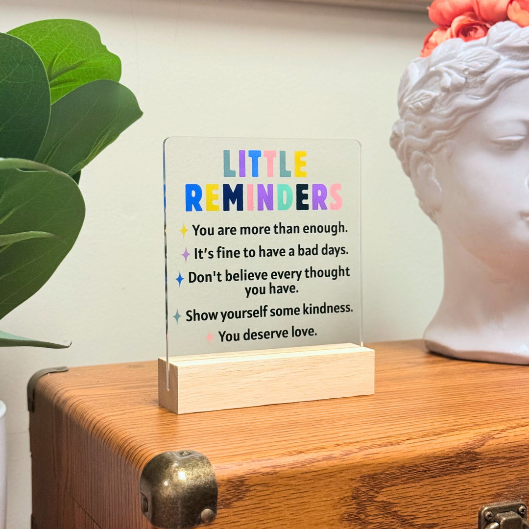 Little Reminders Desk Acrylic Plaque