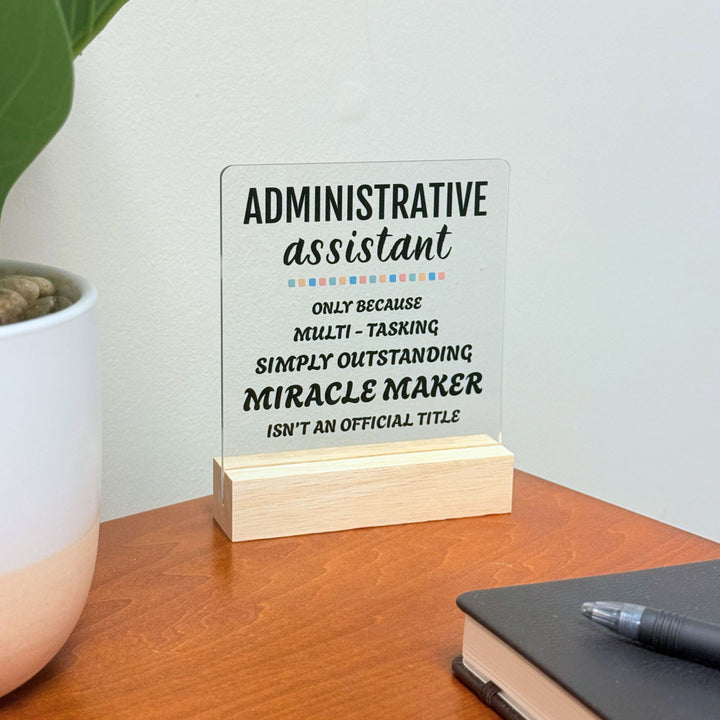 Administrative Assistant Desk Acrylic Plaque