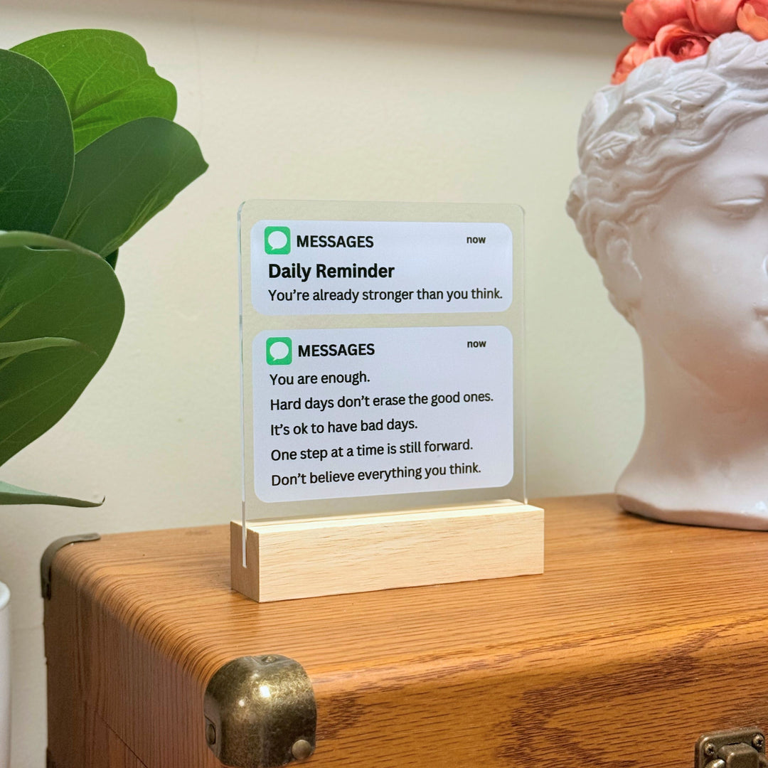 Daily Reminder Desk Acrylic Plaque