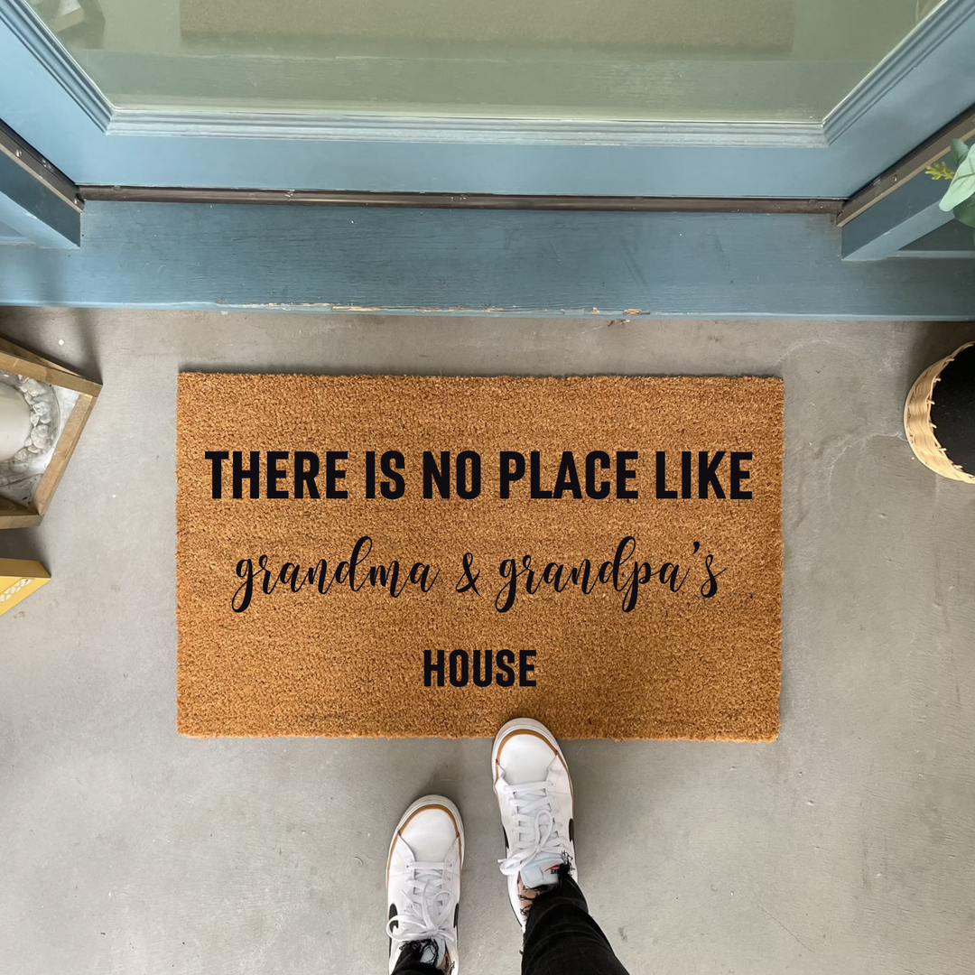 There Is No Place Like Grandma & Grandpa's House Doormat