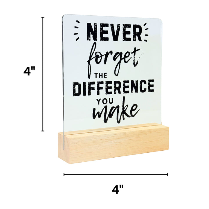 The Difference You Make Desk Acrylic Plaque