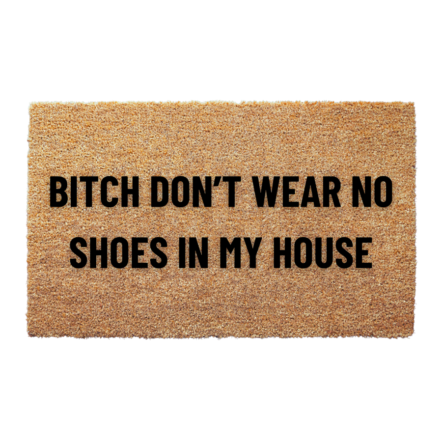 No Shoes In The House Doormat