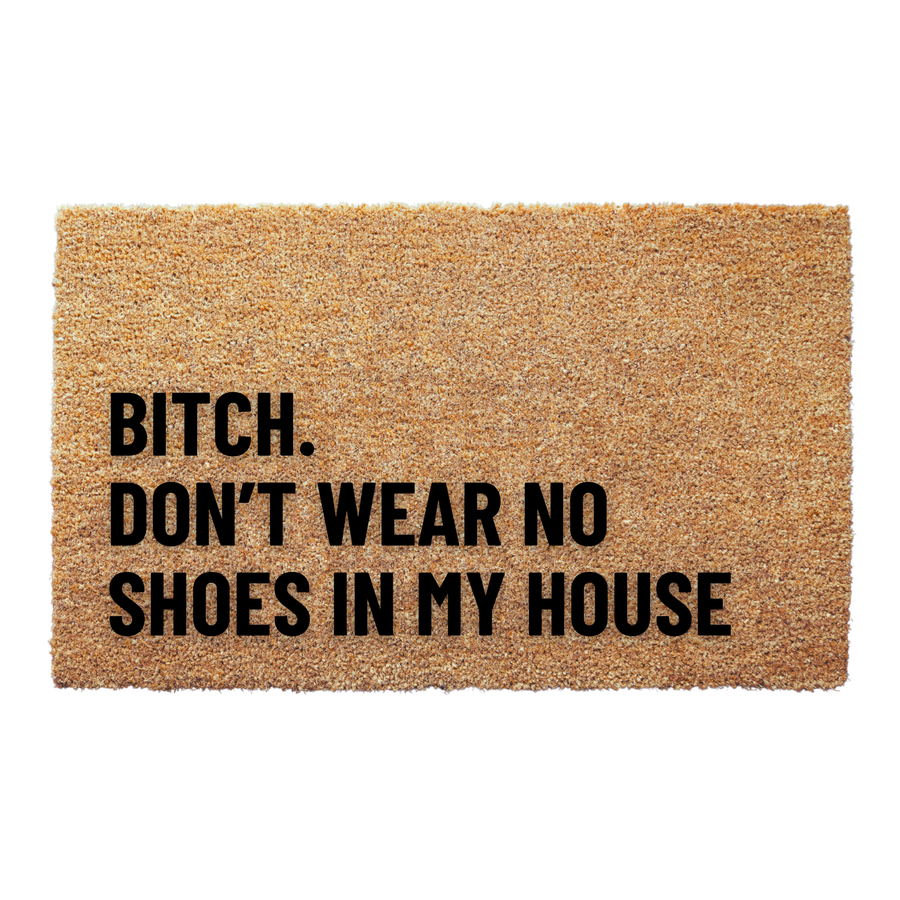 No Shoes In The House Outdoor Doormat
