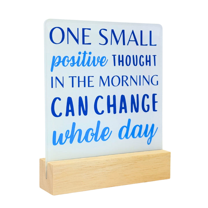 One Positive Thought Desk Acrylic Plaque
