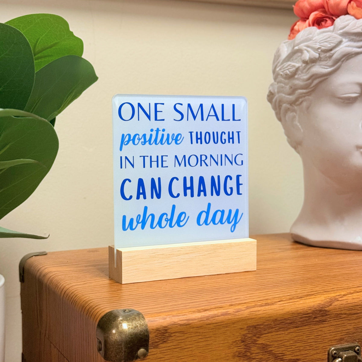 One Positive Thought Desk Plaque