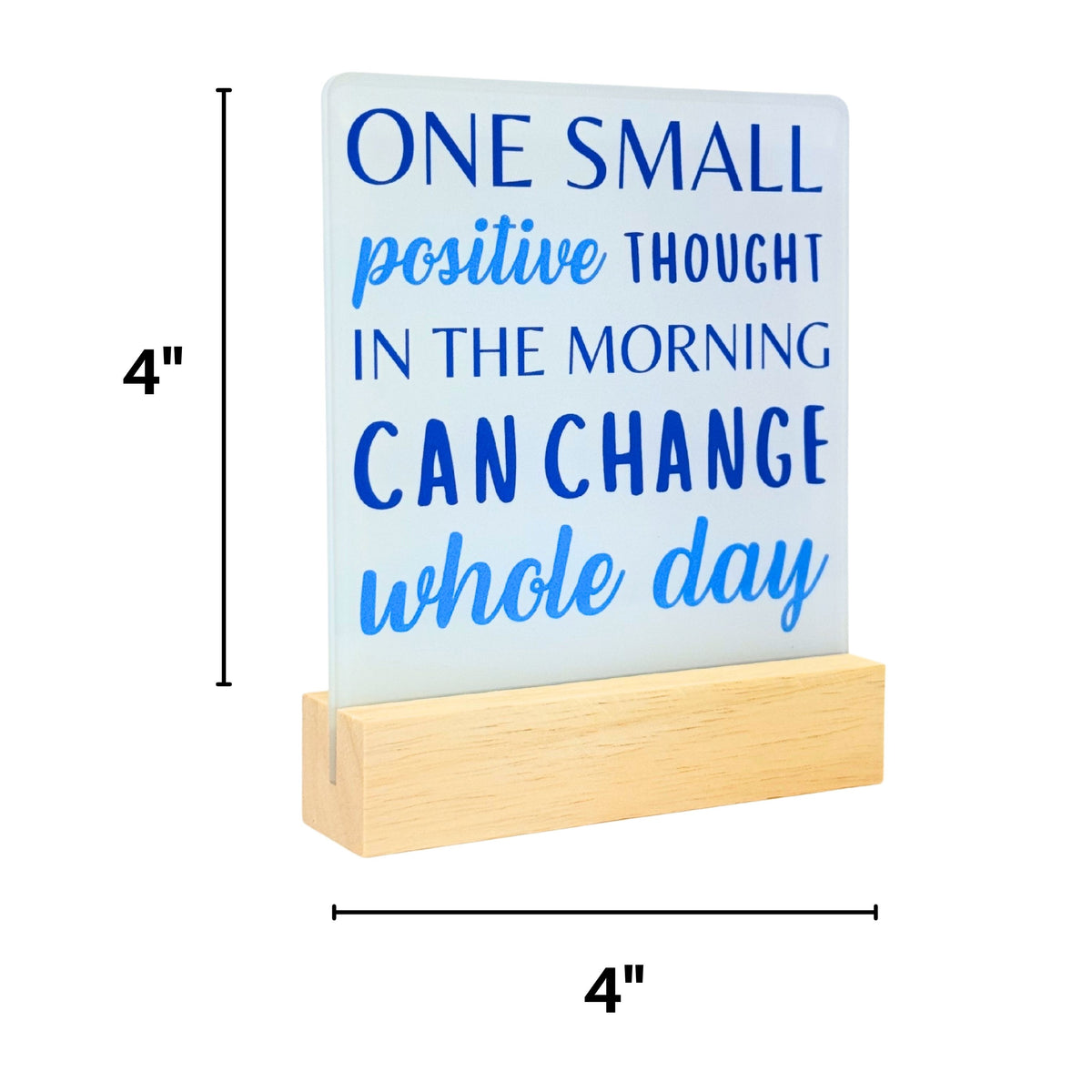 One Positive Thought Desk Plaque