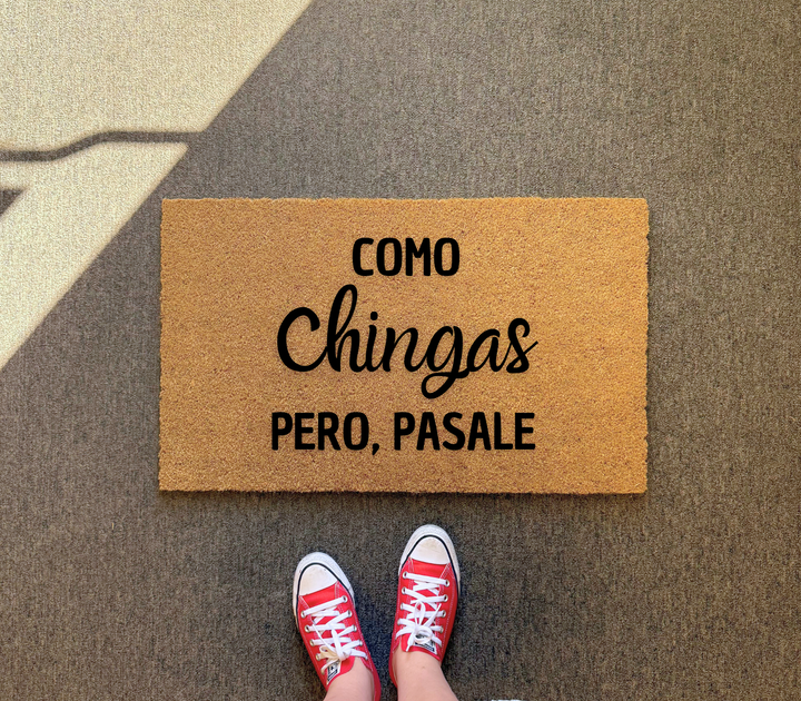 Basque Chingas Como Chingas Pero Pasale Doormat – Clicked Craft