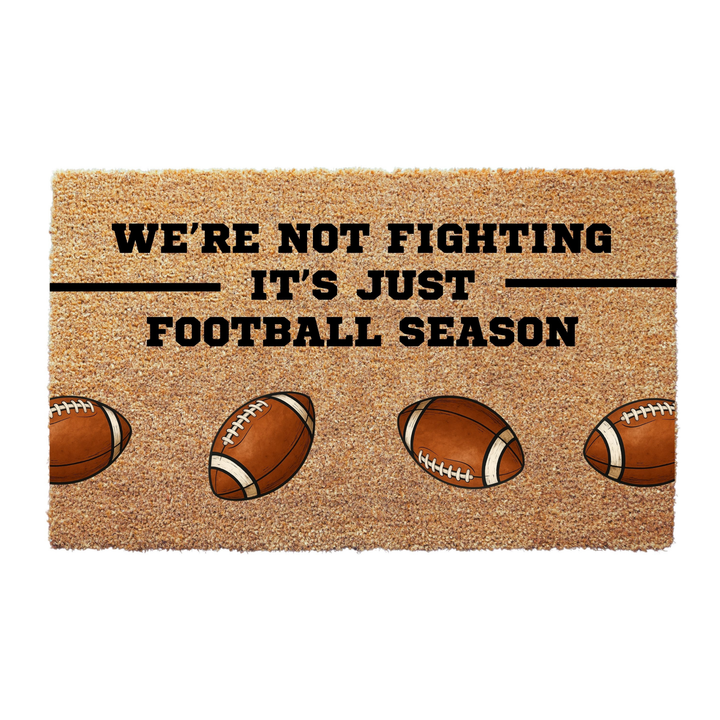 We're Not Fighting Football Doormat