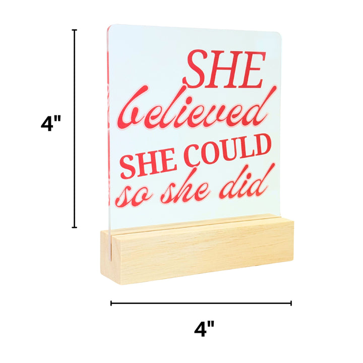 She Believed Desk Acrylic Plaque