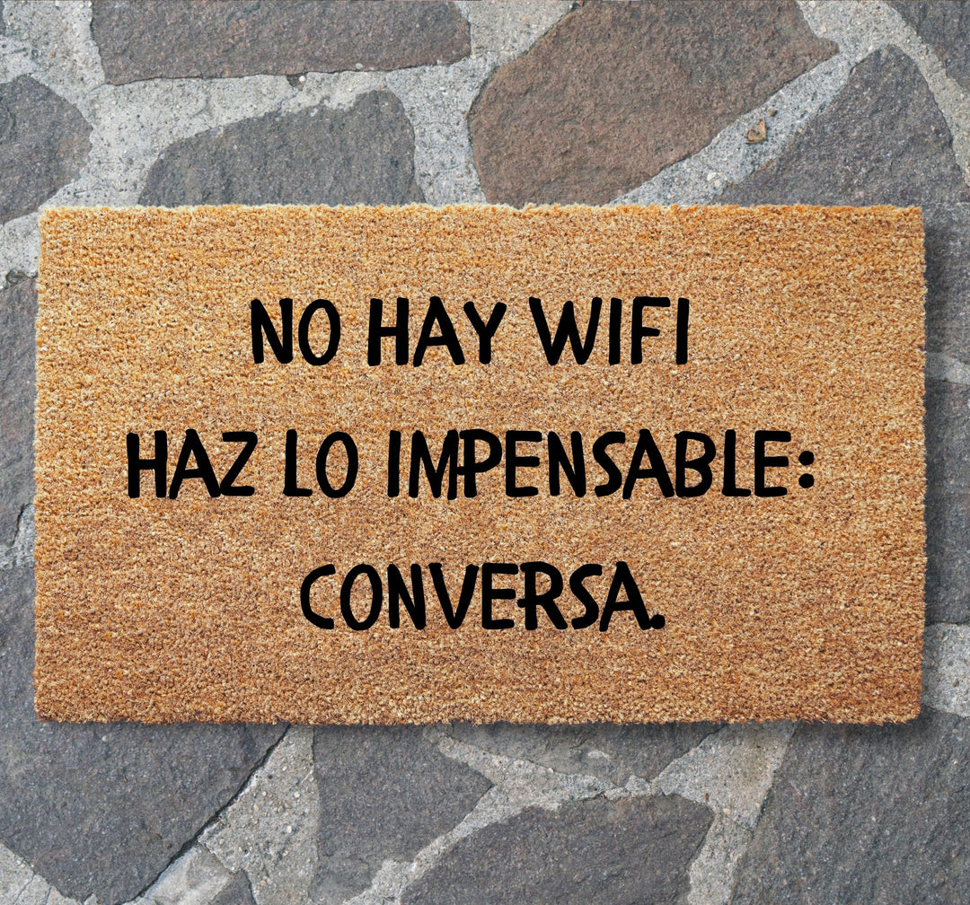 No Hay WiFi Haz Lo Impensable Conversa Doormat