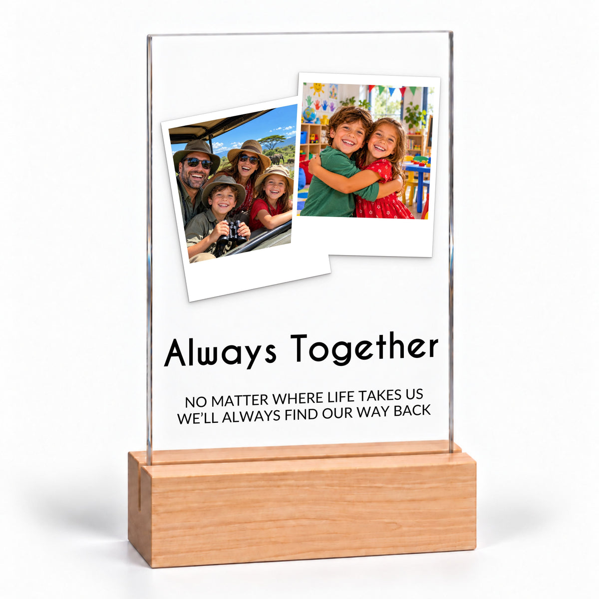 Clear acrylic Two Photo Collage Plaque - Bold Caps on a plain wooden stand with the sample text Always Together, on white