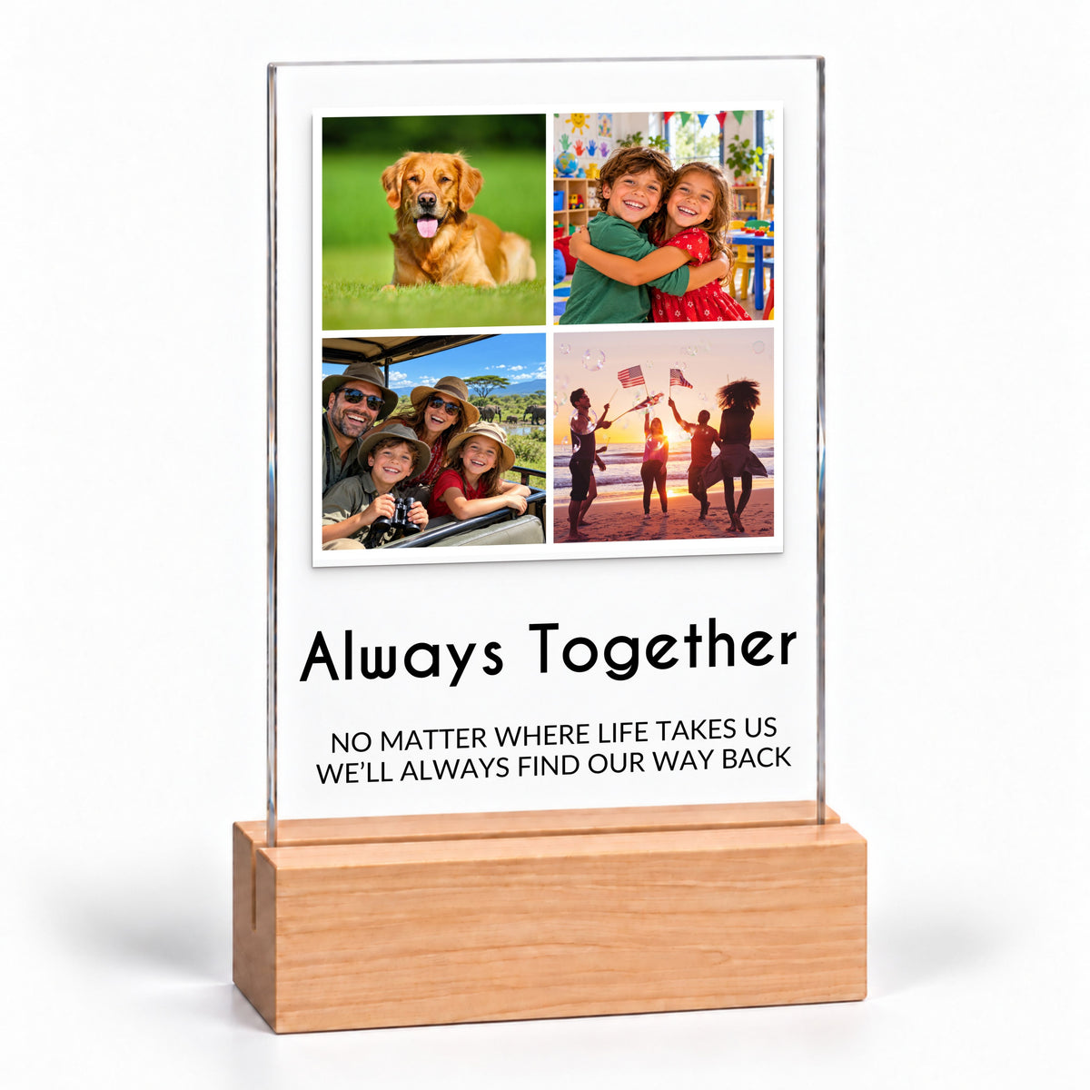 Clear acrylic Four Photo Collage Plaque - Bold Caps on a plain wooden stand with the sample text Always Together, on white