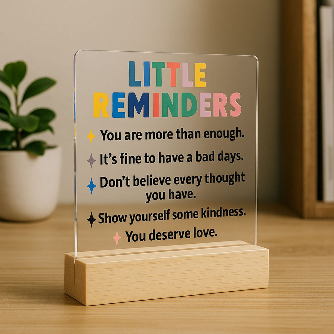 Little Reminders Desk Acrylic Plaque