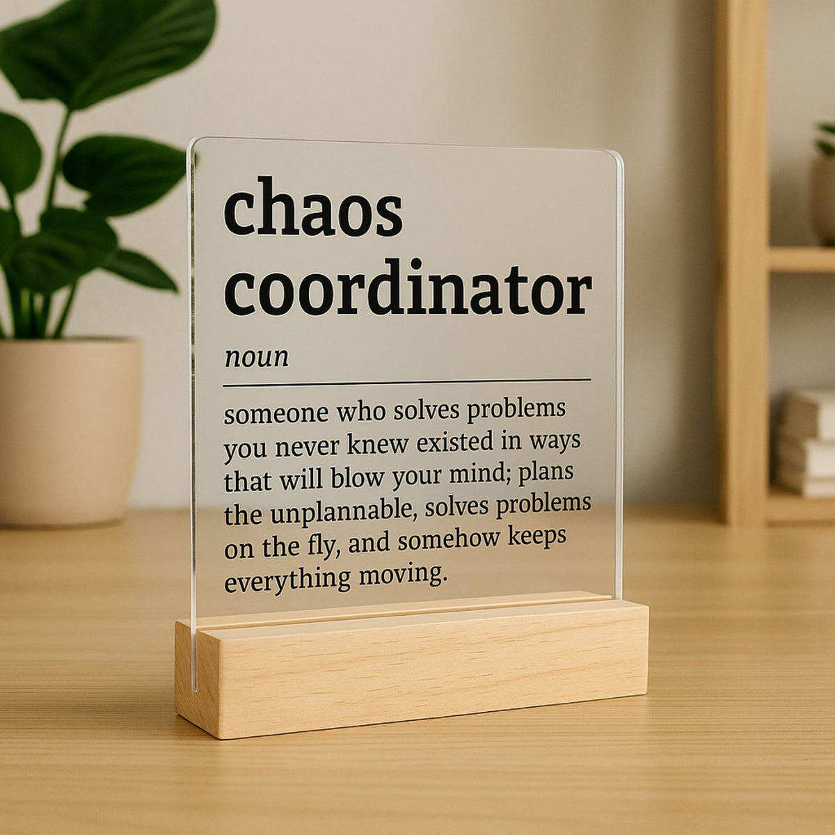 Chaos Coordinator Desk Plaque